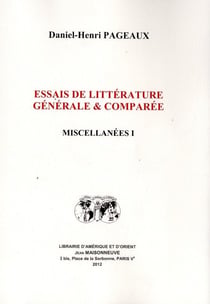 Essais de litterature generale et comparee - miscellanees i