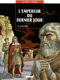 L'Empereur du dernier jour - Tome 02 : Joachim