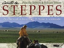 La chevauchée des steppes - 3000 km à cheval à travers l'Asie centrale