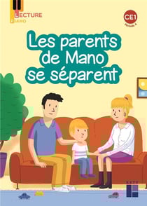 Lecture piano : Les parents de Mano se séparent - CE1 - Période 4