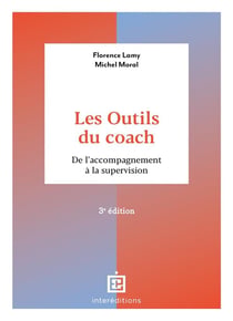 Les outils du coach - De l'accompagnement à la supervision (3e édition)