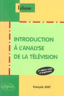 Introduction a l'analyse de la television 2e edition revue et augmentee (2E EDITION)