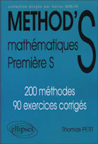 Method'S - mathématiques - 1ère S - 200 méthodes, 90 exercices corrigés