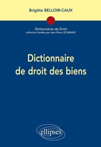 Dictionnaire de droit des biens