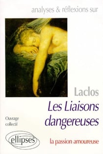 Choderlos de Laclos, Les Liaisons dangereuses