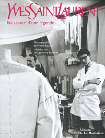 Yves saint laurent - naissance d'une légende