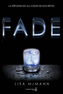 Fade - la réponse est au coeur de nos rêves