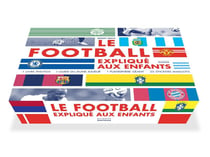 Le football expliqué aux enfants - coffret