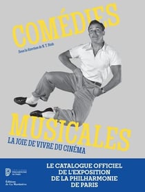 Comédies musicales - la joie de vivre du cinéma