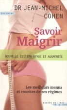 Savoir maigrir - les meilleurs menus et recettes de ses régimes