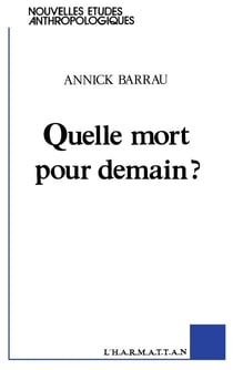 Quelle mort pour demain ?