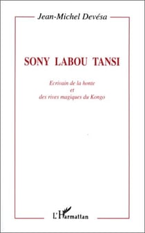 Sony Labou Tansi écrivain de la honte et des rives