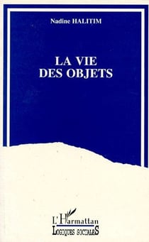 La vie des objets