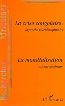 Revue recherches africaines n.1 - la crise congolaise : approche pluridisciplinaire