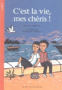 C'est la vie, mes chéris!