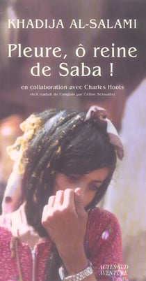 Pleure, ô reine de saba !