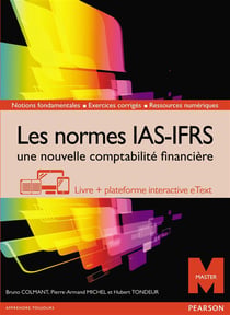 Les normes IAS/FRS - une nouvelle comptabilité financière (2e édition)
