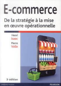E-commerce - de la stratégie à la mise en oeuvre opérationnelle (3e édition)