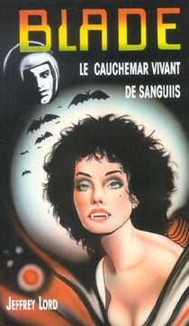 Blade t.150 - le cauchemard vivant de Sanguiis