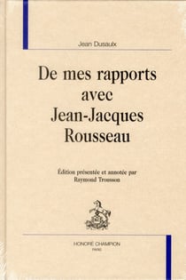 De mes rapports avec Jean-Jacques Rousseau