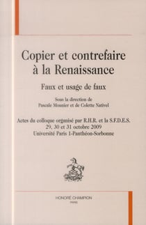 Copier et contrefaire à la renaissance - faux et usage de faux