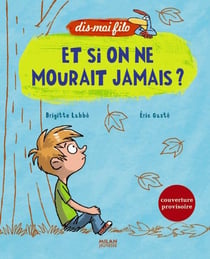 Et si on ne mourrait jamais ?