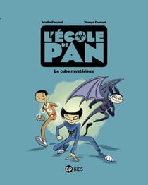 L'école de Pan Tome 1 : le cube mystérieux