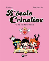 L'école crinoline t.4 - le club des étoiles filantes