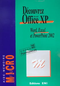 Decouvrez office xp - word excel et powerpoint 2002