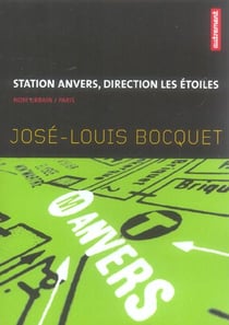 Station anvers, direction les etoiles