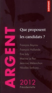 Argent : que proposent les candidats ?