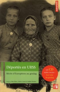 Déportés en URSS - récits d'Européens au Goulag
