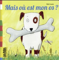 Mais où est mon os ?