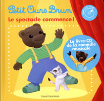 Le livre-CD Petit Ours Brun le spectacle commence !