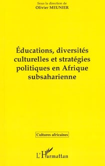 EDUCATIONS, DIVERSITÉS CULTURELLES ET STRATÉGIQUES EN AFRIQUE SUBSAHARIENNE