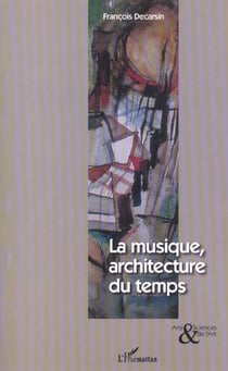 MUSIQUE, ARCHITECTURE DU TEMPS