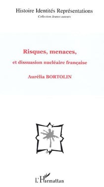 Risques, menaces, et dissuasion nucléaire française