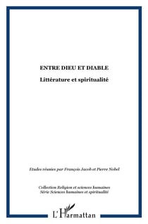Entre dieu et diable : Littérature et spiritualité