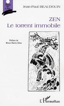 Zen. : Le torrent immobile