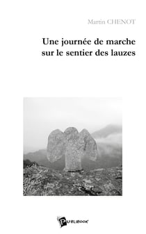 Une journée de marche sur le sentier des Lauzes