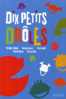 Dix petits drôles