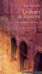 Trilogie D'Arn Le Templier Tome 1 - Le Chemin De Jérusalem