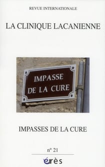 La clinique lacanienne n.21 : les impasses de la cure