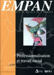 Revue Empan n.109 : professionnalisation et travail social