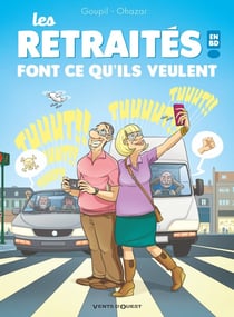 Les retraités en BD Tome 3 : les retraités font ce qu'ils veulent !