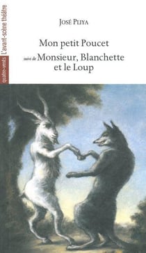 Mon petit poucet - monsieur blanchette et le loup