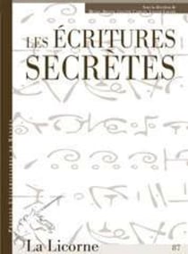 La Licorne : les écritures secrètes