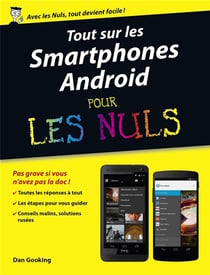 Tout Sur Mon Smartphone Androïd Pour Les Nuls