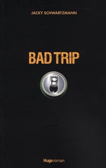 Bad trip