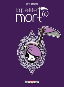 La petite mort Tome 4 : la petite mort(e)